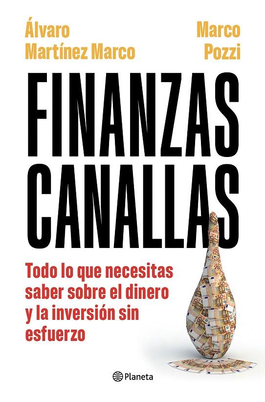 FINANZAS CANALLAS | 9788408317180 | POZZI, MARCO / MARTÍNEZ MARCO, ÁLVARO