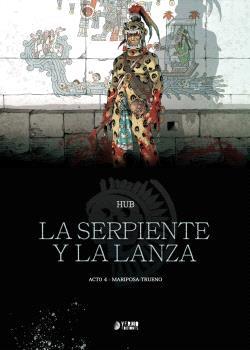 SERPIENTE Y LA LANZA 04, LA : MARIPOSA - TRUENO | 9791388029974 | HUB