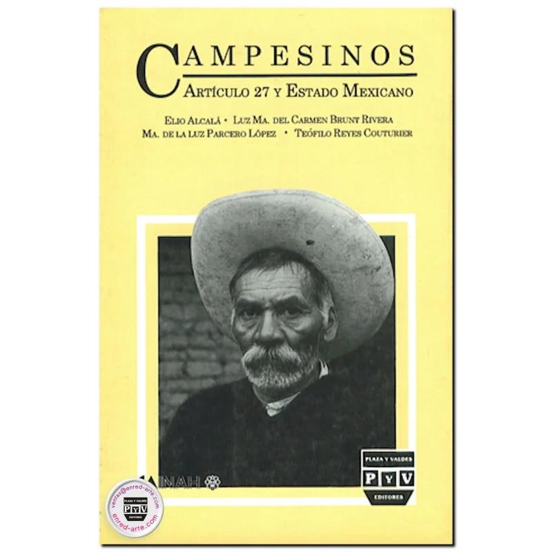 CAMPESINOS, ARTICULO 27 Y ESTADO MEXICANO | 9789688564424 | ALCALA, ELIO