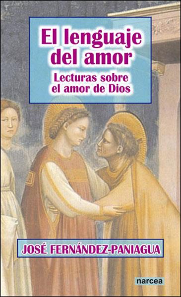 LENGUAJE DEL AMOR, EL | 9788427716483 | FERNANDEZ-PANIAGUA, JOSE