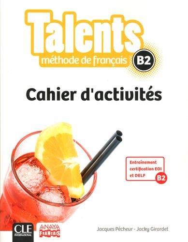 TALENTS, CAHIER D'ACTIVITÉS B2. | 9782090386387 | PÉCHEUR, JACQUES / GIRARDET, JACKY