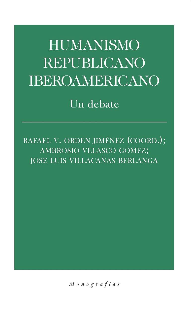 HUMANISMO REPUBLICANO IBEROAMERICANO | 9788417893804 | ORDEN / VELASCO