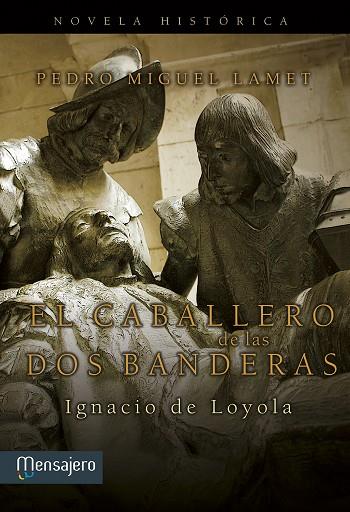 CABALLERO DE LAS DOS BANDERAS, EL | 9788427135987 | LAMET MORENO, PEDRO MIGUEL