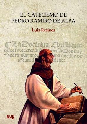 CATECISMO DE PEDRO RAMIRO DE ALBA, EL | 9788433858405 | RESINES LLORENTE, LUIS