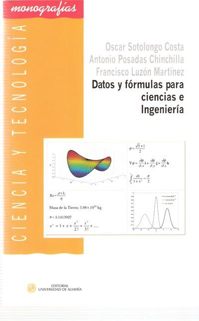 DATOS Y FÓRMULAS PARA CIENCIAS E INGENIERÍA | 9788482407982 | LUZÓN MARTÍNEZ, FRANCISCO / SOTOLONGO COSTA, OSCAR / POSADAS CHINCHILLA, ANTONIO