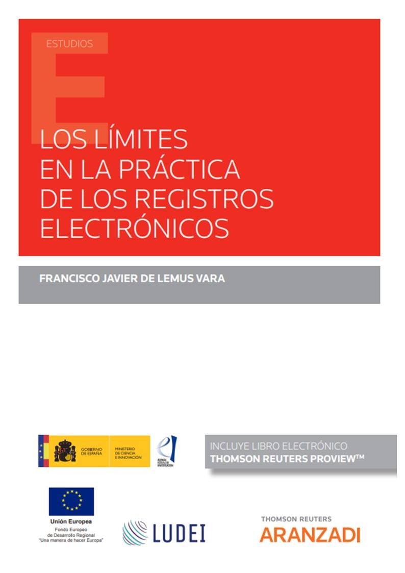 LIMITES EN LA PRACTICA DE LOS REGISTROS ELECTRONICOS | 9788411247054 | LEMUS VARA, FRANCISCO JAVIER DE