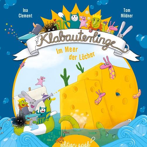 IM MEER DER LÖCHER | 9783750421912 | CLEMENT, INA / MILDNER, TOM