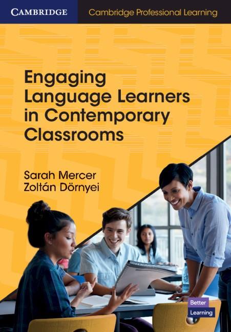 ENGAGING LANGUAGE LEARNERS IN CONTEMPORARY CLASSROOMS | 9781108445924 | MERCER, SARAH / DÖRNYEI, ZOLTÁN