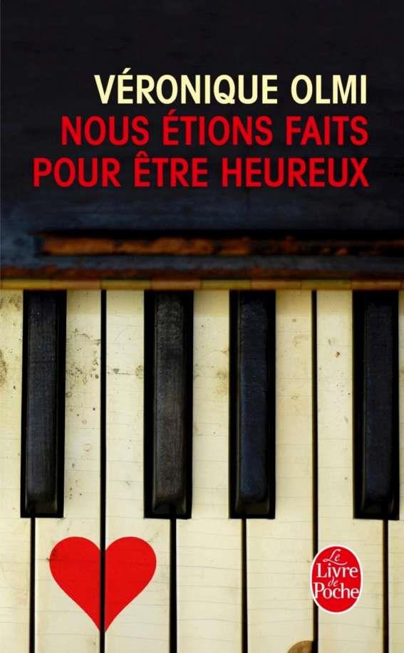 NOUS ETIONS FAITS POUR ETRE HEUREUX | 9782253194859 | OLMI, VERONIQUE