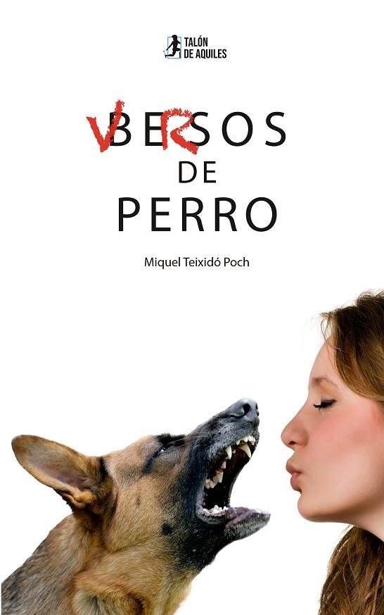 VERSOS DE PERRO | 9791388122781 | TEIXIDO POCH, MIQUEL