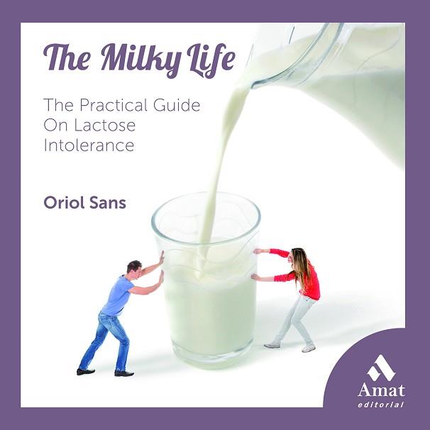 MILKY LIFE, THE | 9788497357999 | SANS FARELL, ORIOL
