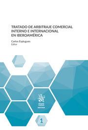 TRATADO DE ARBITRAJE COMERCIAL INTERNO E INTERNACIONAL EN IBEROAMERICA | 9788413362045 | ESPLUGUES, CARLOS
