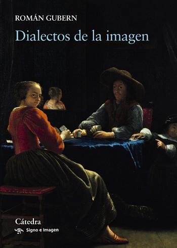 DIALECTOS DE LA IMAGEN | 9788437637310 | GUBERN, ROMÁN