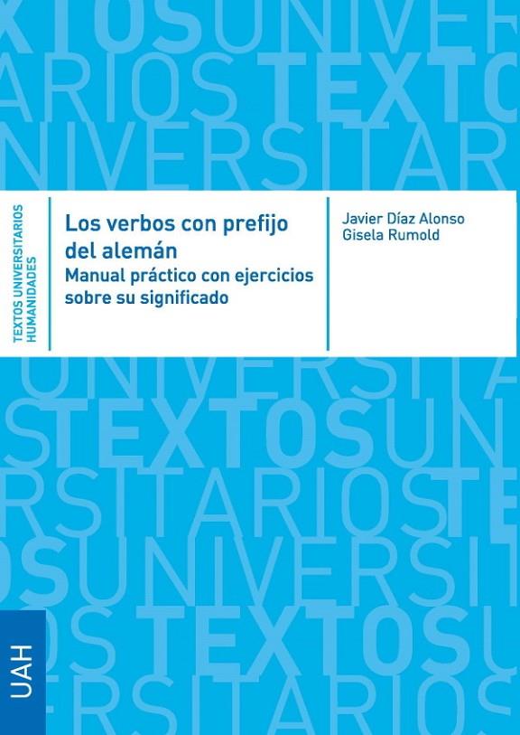 VERBOS CON PREFIJO DEL ALEMÁN, LOS. MANUAL PRÁCTICO CON EJERCICIOS SOBRE SU SIGNIFICADO Y USO | 9788418979071 | DÍAZ ALONSO, JAVIER