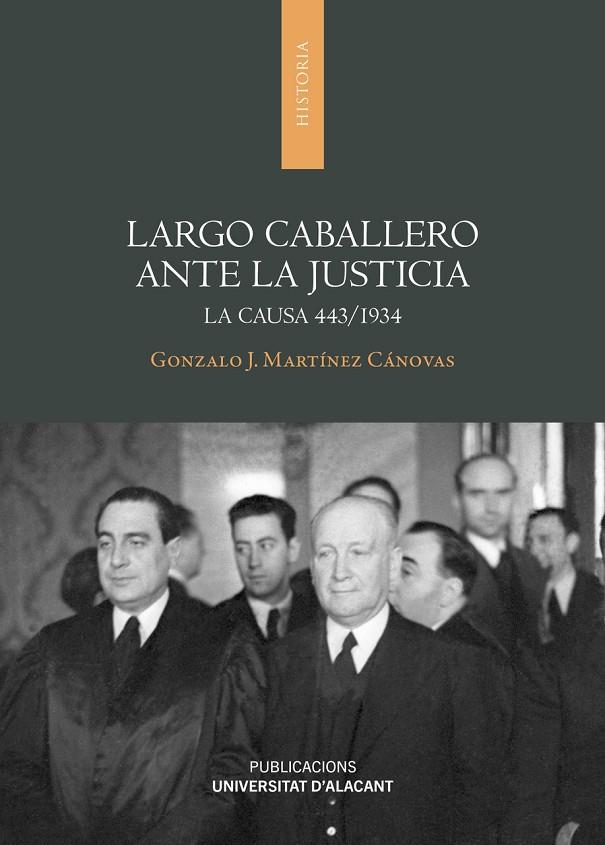 LARGO CABALLERO ANTE LA JUSTICIA | 9788497178792 | MARTÍNEZ CÁNOVAS, GONZALO JOSÉ
