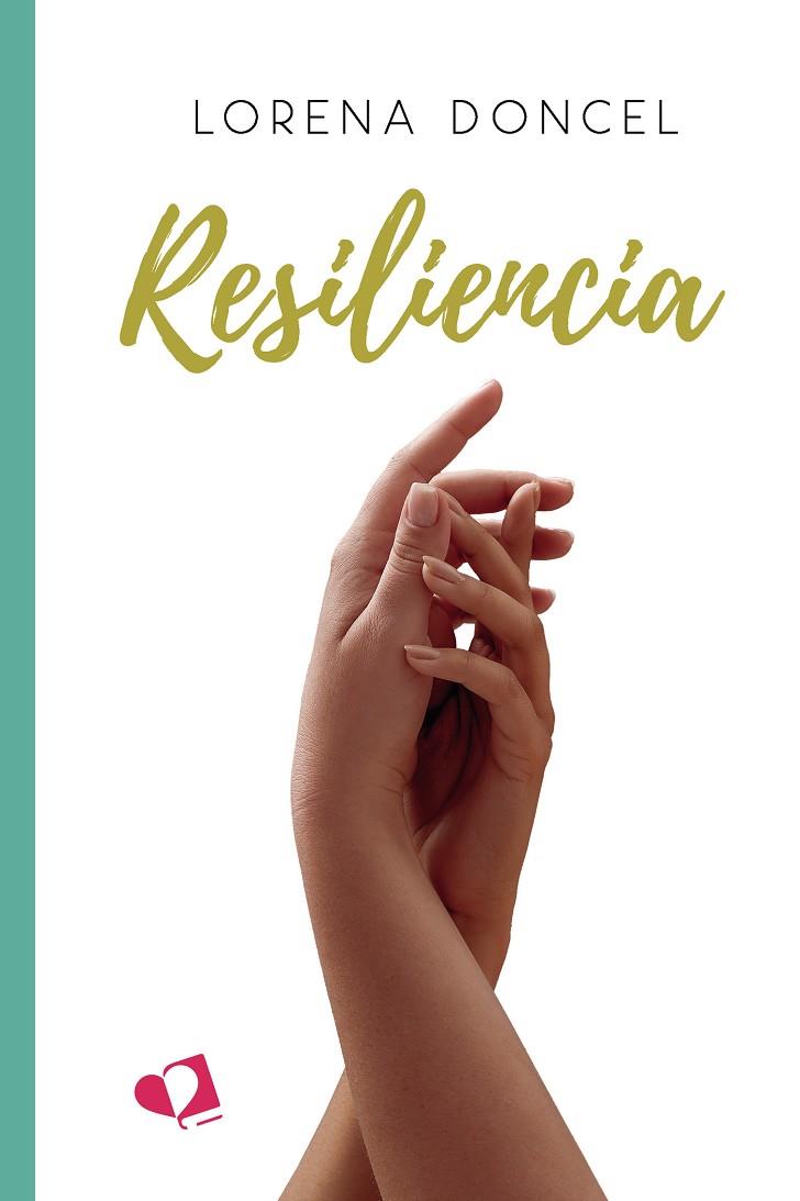 RESILIENCIA | 9788418412981 | DONCEL, LORENA