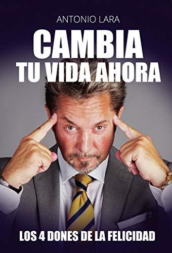 CAMBIA TU VIDA AHORA | 9788417652678 | LARA ROMERO, ANTONIO