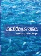 AIXÍ ES LA VIDA | 9999900001570 | SOLA, FRANCESC