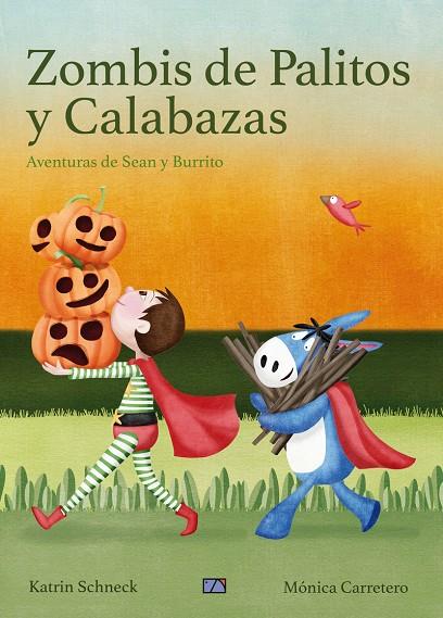 ZOMBIS DE PALITOS Y CALABAZAS | 9788494844416 | SHNECK, KATRIN