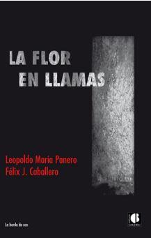 FLOR EN LLAMAS, LA | 9788493782870 | PANERO, LEOPOLDO MARIA