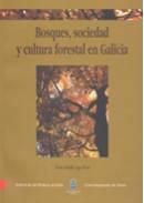 BOSQUE, SOCIEDAD Y CULTURA FORESTAL EN GALICIA | 9788481582550 | LAGE PICOS, XESÚS ADOLFO