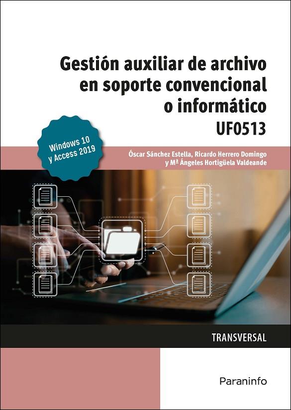 GESTIÓN AUXILIAR DE ARCHIVO EN SOPORTE CONVENCIONAL O INFORMÁTICO WINDOWS 10 Y ACCESS 2019 | 9788428359054 | HERRERO DOMINGO, RICARDO