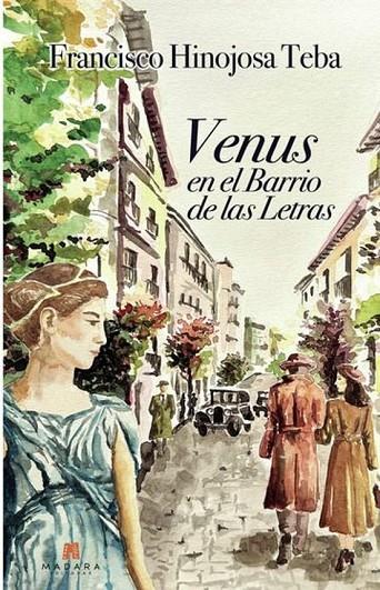 VENUS EN EL BARRIO DE LAS LETRAS | 9788412988208 | HINOJOSA TEBA, FRANCISCO