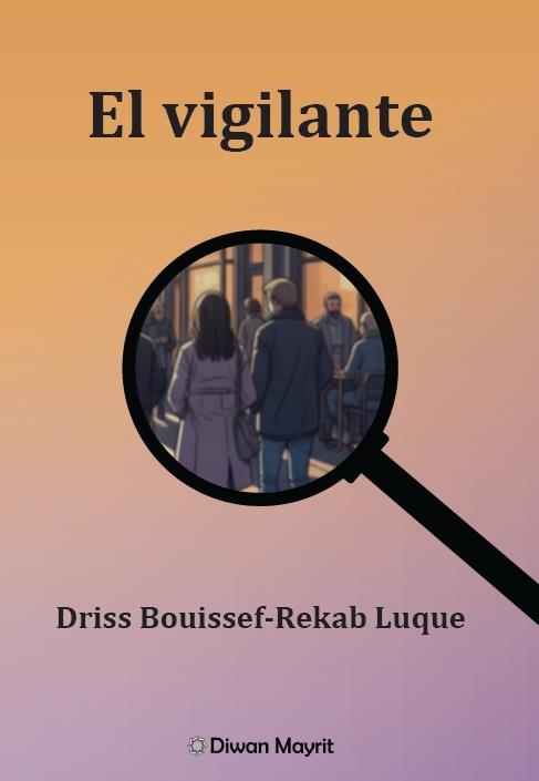 VIGILANTE, EL | 9791387507411 | BOUISSEF-REKAB LUQUE, DRIS