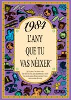 1984 : L'ANY QUE TU VAS NÉIXER | 9788489589476 | COLLADO BASCOMPTE, ROSA
