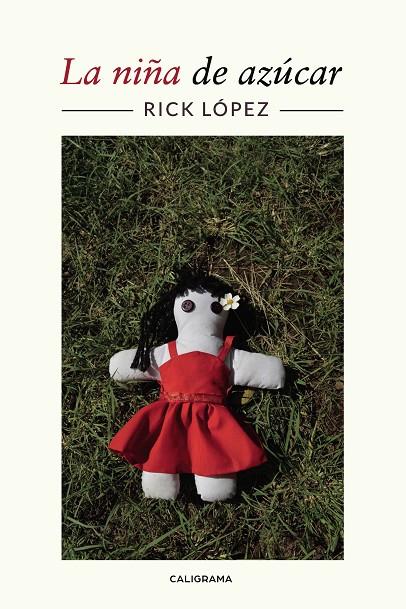 NIÑA DE AZÚCAR, LA | 9788417587505 | LÓPEZ, RICK