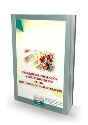 PROGRAMA DE PREVENCION Y DETENCION PRECOZ TRASTORNOS ALIMENTACION | 9788497270120 | Y OTROS/ANDRÉS, VERANIA/DÍAZ- MERINO, LOURDE/CARIÑANOS, ARÁNZAZU/MARTÍN, RAQUEL/MARCOS, MARÍA VICTOR