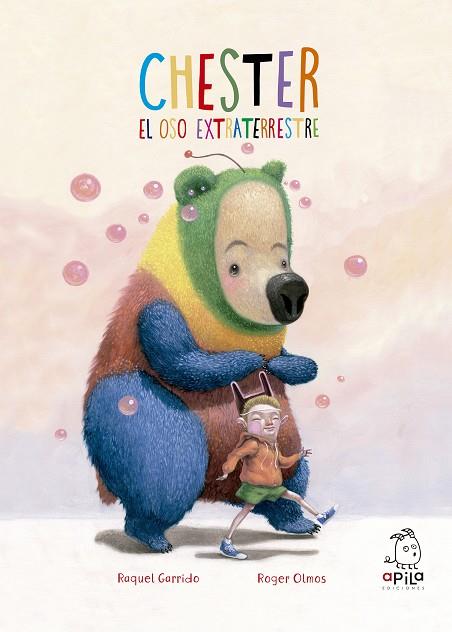 CHESTER, EL OSO EXTRATERRESTRE | 9788417028121 | GARRIDO MARTOS, RAQUEL