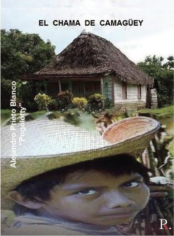 CHAMA DE CAMAGÜEY, EL | 9788418686252 | PRIETO BLANCO, ALEJANDRO