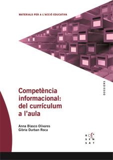 COMPETÈNCIA INFORMACIONAL | 9788492748365 | BLASCO OLIVARES, ANNA / DURBAN ROCA, GLORIA