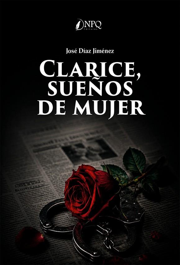CLARICE, SUEÑOS DE MUJER | 9791388234354 | DÍAZ JIMÉNEZ, JOSÉ