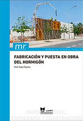 FABRICACIÓN Y PUESTA EN OBRA DEL HORMIGÓN | 9788413964188 | YEPES PIQUERAS, VICTOR