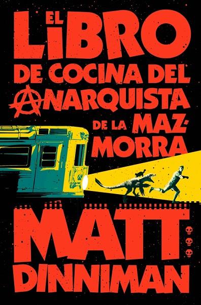 CARL EL MAZMORRERO 03. EL LIBRO DE COCINA DEL ANARQUISTA DE LA MAZMORRA | 9788410466166 | DINNIMAN, MATT
