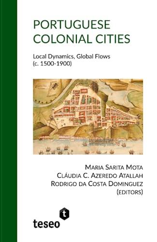 PORTUGUESE COLONIAL CITIES | 9781911693086 | SARITA MOTA, MARÍA