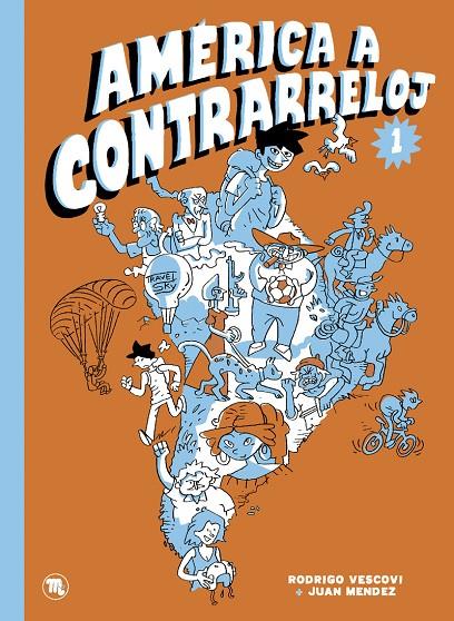 AMÉRICA A CONTRARRELOJ 01 | 9788418101939 | MENDEZ, JUAN / VESCOVI, RODRIGO