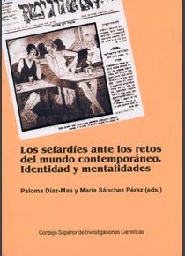 SEFARDÍES ANTE LOS RETOS DEL MUNDO CONTEMPORÁNEO, LOS | 9788400092573
