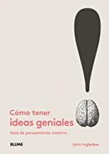 CÓMO TENER IDEAS GENIALES | 9788498018684 | INGLEDEW, JOHN