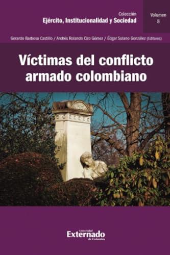 VÍCTIMAS DEL CONFLICTO ARMADO COLOMBIANO | 9789587902914