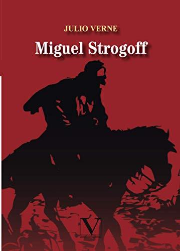 MIGUEL STROGOFF | 9788413371979 | VERNE, JULIO