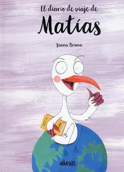 DIARIO DE VIAJE DE MATIAS, EL | 9788419246516 | BRUNA, JOANA