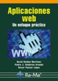 APLICACIONES WEB : UN ENFOQUE PRACTICO | 9788478979578 | ROLDAN, DAVID / VALDERAS, P. J. / PASTOR, O.