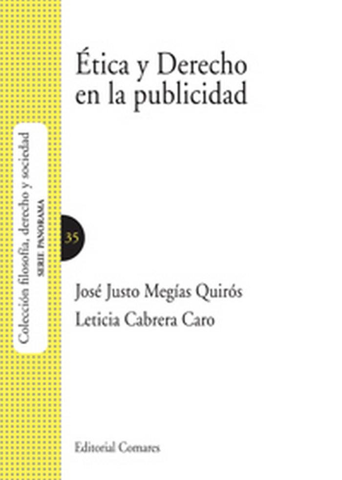 ETICA Y DERECHO EN LA PUBLICIDAD | 9788490451182 | MEGIAS QUIROS, JOSE JUSTO