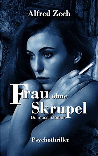 FRAU OHNE SKRUPEL | 9783750408548 | ZECH, ALFRED