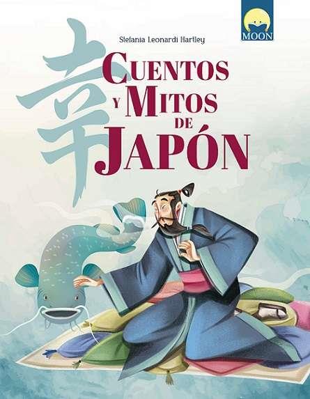 CUENTOS Y MITOS DE JAPÓN | 9791256430772 | LEONARDI HARTLEY, STEFANIA