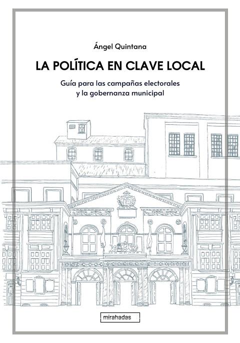 POLÍTICA EN CLAVE LOCAL, LA | 9788419602411 | QUINTANA, ANGEL