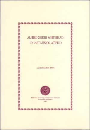 ALFRED NORTH WHITEHEAD: UN METAFÍSICO ATÍPICO | 9788437055404 | GARCÍA RAFFI, XAVIER